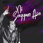Ni Sayyun Asa Rahat Fateh Ali Khan Song Download Mp3
