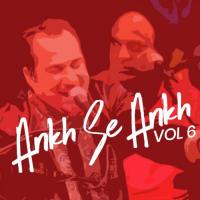 Ankh Se Ankh Milayo, Vol. 6 songs mp3