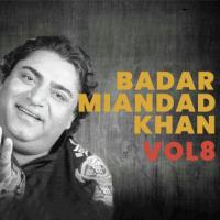 Baba Toon Janwan Sadqe Badar Miandad Khan Song Download Mp3