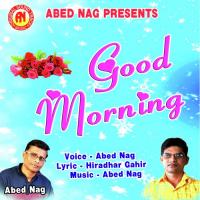 Good Morning Abed Nag Song Download Mp3