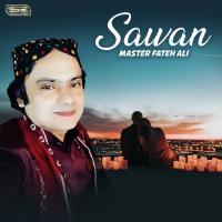 Sawan Master Fateh Ali Song Download Mp3