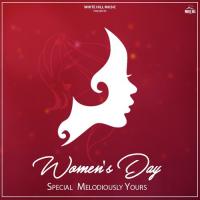 Womens Day - Special Melodiously Yours songs mp3