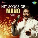 Hit Songs Of Mano Tamil songs mp3