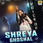 Voice of Shreya Ghoshal songs mp3