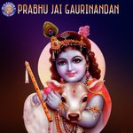 Prabhu Jai Gaurinandan songs mp3