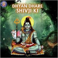 Dhyan Dhare Shivji Ki songs mp3