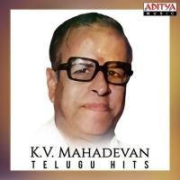 K.V. Mahadevan Telugu Hits songs mp3