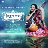 Jago Re Subhasree Debnath Song Download Mp3