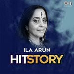 Ila Arun Hit Story songs mp3