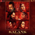 Kalank (Duet) Arijit Singh,Shilpa Rao Song Download Mp3