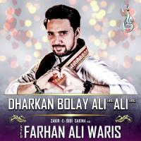 Dharkan Bolay Ali Ali Syed Farhan Ali Waris Song Download Mp3