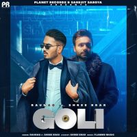 Goli Raunaq,Shree Brar Song Download Mp3