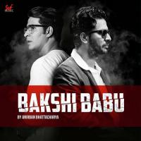 Bakshi Babu Anirban Bhattacharya,Subhadeep Guha Song Download Mp3