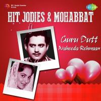 Hit Jodies And Mohabbat - Guru Dutt - Waheeda Rehmaan songs mp3