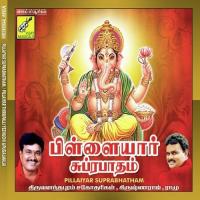 Pillaiyar Subrabatham Pillaiyar Thirupalli Ezhuchi and Pukalmalai songs mp3