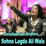 Sohna Lagda Ali Wala Jamshed Sabri Brothers Song Download Mp3
