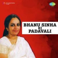 Bhanusimha Ki Padavali songs mp3