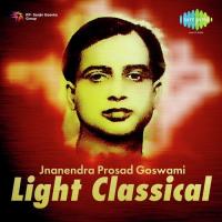Jnanendra Prosad Goswami Light Classical songs mp3