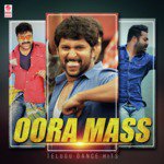 Oora Mass Telugu Dance Hits songs mp3