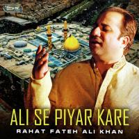Ali Se Piyar Kare Rahat Fateh Ali Khan Song Download Mp3