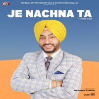 Je Nachna Ta (Thumke 2022) Harinder Sandhu Song Download Mp3