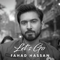 Let's Go Fahad Hassan Song Download Mp3
