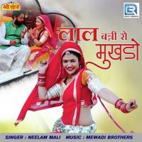Laal Banni Ro Mukhado Neelam Mali Song Download Mp3