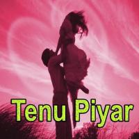 Tenu Piyar songs mp3