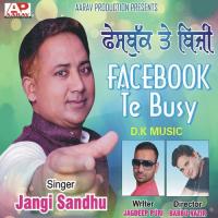 Facebook Te Busy Jangi Sandhu,Jagdeep Puri Song Download Mp3