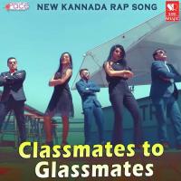 Classmates To Glassmates Giri,Nitin,Malathi Somaiah Song Download Mp3