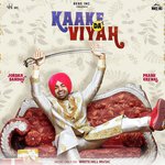 Kaake Da Viyah (Title Song) Jordan Sandhu,Davvy Singh Song Download Mp3