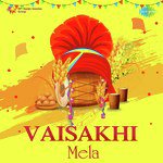 Vaisakhi Wala Mere Muhammad Sadiq Song Download Mp3