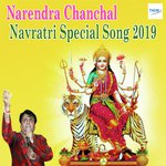 Narendra Chanchal Navratri Special Song 2019 songs mp3