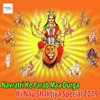 Navratri Ke Parab Maa Durga Ki Nau Shaktiya Special 2019 songs mp3