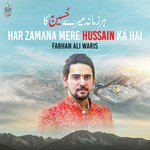Har Zamana Mere Hussain Ka Hai Farhan Ali Waris Song Download Mp3