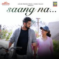 Saang Na Hargun Kaur,Pritesh Kamat Song Download Mp3