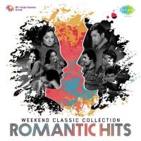Weekend Classic Collection Romantic Hits songs mp3