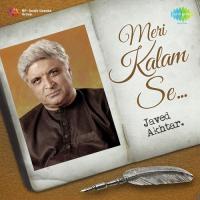 Meri Kalam Se Javed Akhtar songs mp3