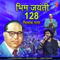 Bhim Jayanti 128 Bhimacha Gaan Harshad Shinde,Utkarsh Shinde Song Download Mp3