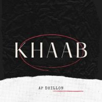 Khaab AP Dhillon Song Download Mp3