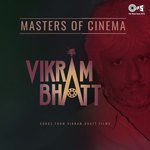 Masters Of Cinema - Vikram Bhatt songs mp3