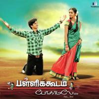 Pallikkoodam Ponakkuda Najim Arshad,Achu Rajamani,Balaji Song Download Mp3