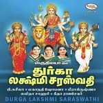 Durga Lakshmi Saraswathi songs mp3