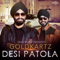 Desi Patola Goldkartz Song Download Mp3