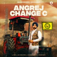 Angrej Change C Deep Song Download Mp3