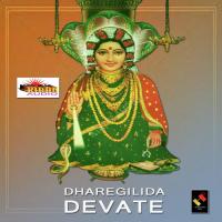 Dharegilida Devate songs mp3