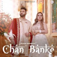 Chan Banke Dilbag Khehra Song Download Mp3