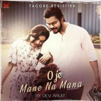 O Je Mane Na Mana Dev Arijit Song Download Mp3