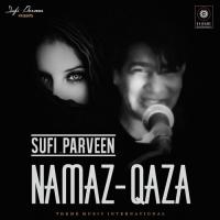 Namaz Qaza Sufi Parveen Song Download Mp3