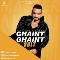 Ghaint Ghaint Suit Master Saleem Song Download Mp3